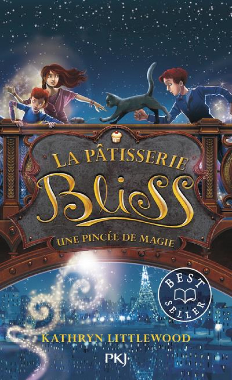 LA PATISSERIE BLISS - TOME 2 UNE PINCEE DE MAGIE - VOL02 - LITTLEWOOD KATHRYN - POCKET