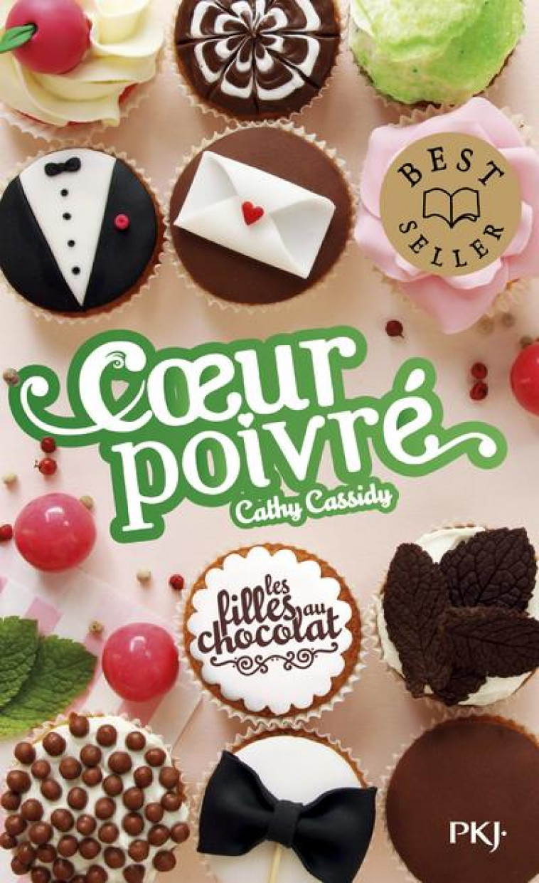 LES FILLES AU CHOCOLAT - TOME 5 COEUR POIVRE - VOL06 - CASSIDY CATHY - POCKET