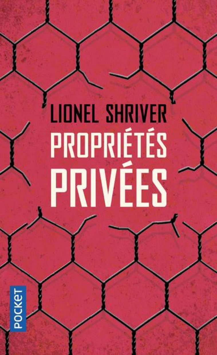 PROPRIETES PRIVEES - SHRIVER LIONEL - POCKET