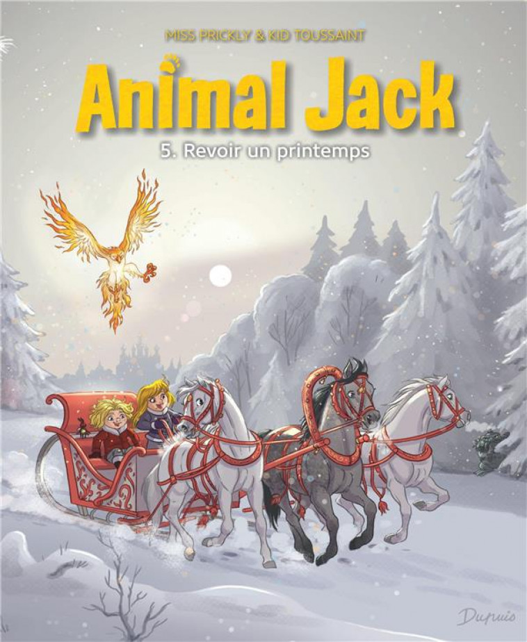 ANIMAL JACK - TOME 5 - REVOIR UN PRINTEMPS - KID TOUSSAINT - DUPUIS