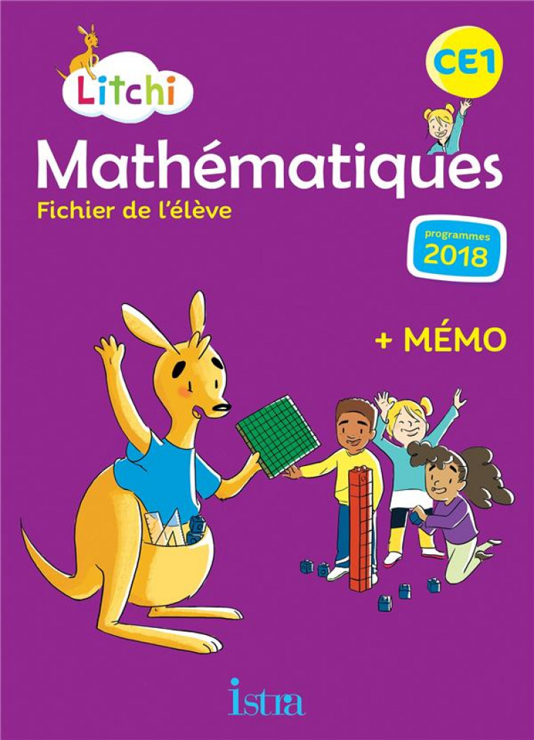 LITCHI MATHEMATIQUES CE1 - FICHIER ELEVE - ED. 2019 - FRITZ/VILARO - HACHETTE