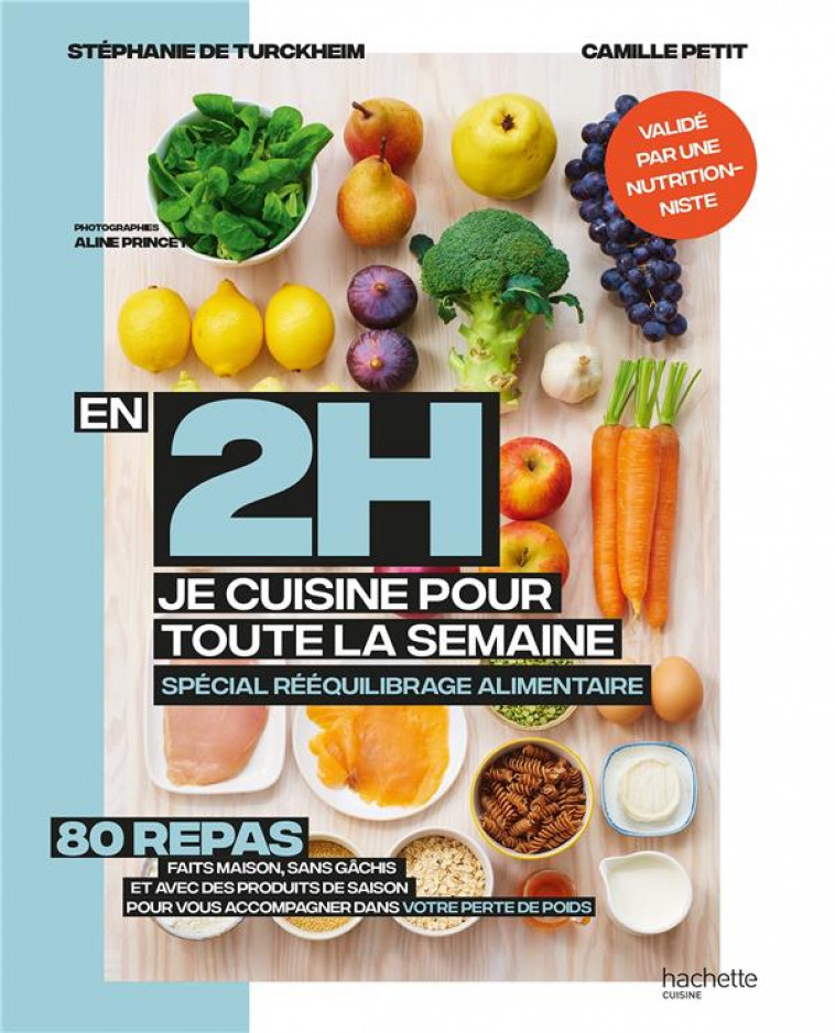 EN 2H JE CUISINE POUR MA SEMAINE DE REGIME - TURCKHEIM/PETIT - HACHETTE