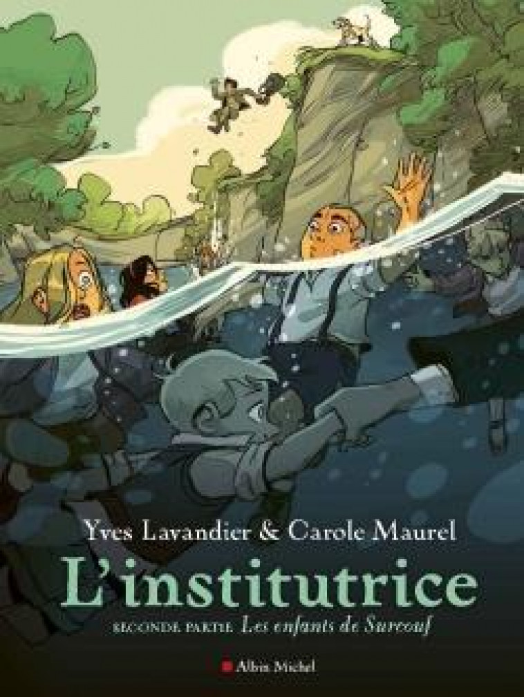 L'INSTITUTRICE - SECONDE PARTIE : LES ENFANTS DE SURCOUF - LAVANDIER/MAUREL - NC