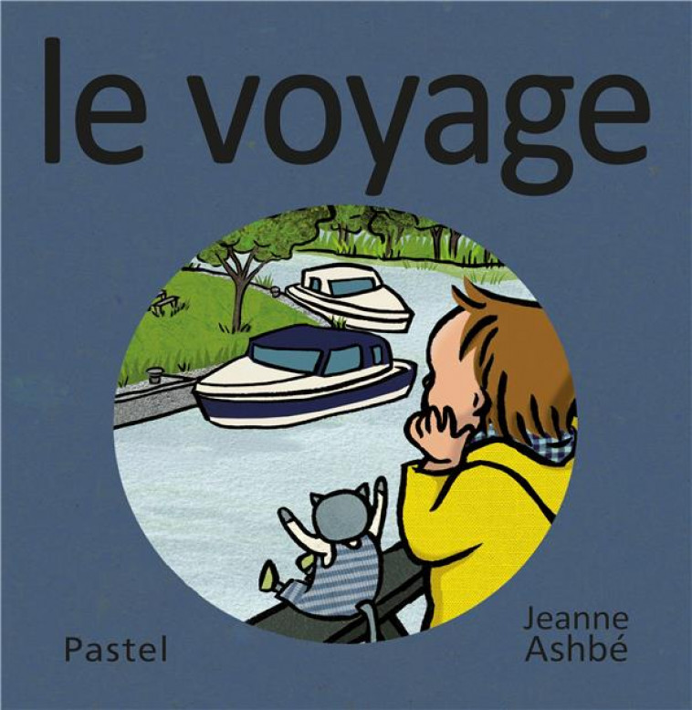 LES IMAGES DE LOU ET MOUF - LE VOYAGE - ASHBE JEANNE - EDL