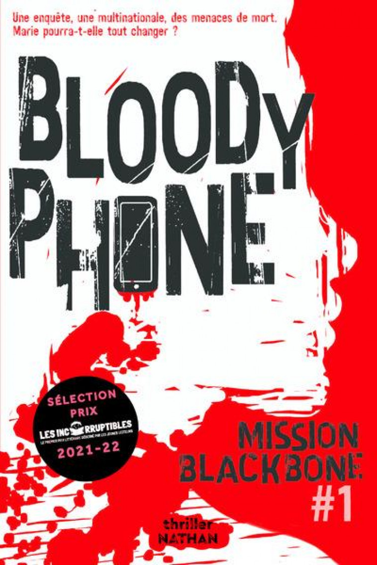 MISSION BLACKBONE - TOME 1 BLOODY PHONE - VOL01 - JEAN-PREAU/CAUSSE - CLE INTERNAT