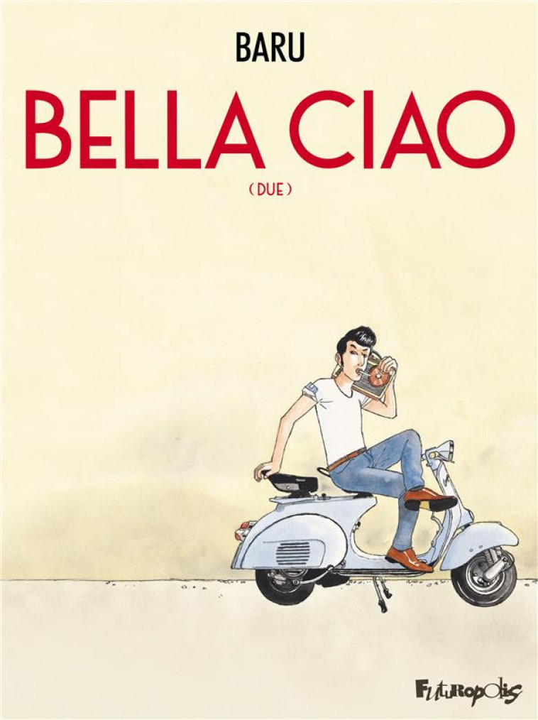 BELLA CIAO - VOL02 - (DUE) - BARU - GALLISOL