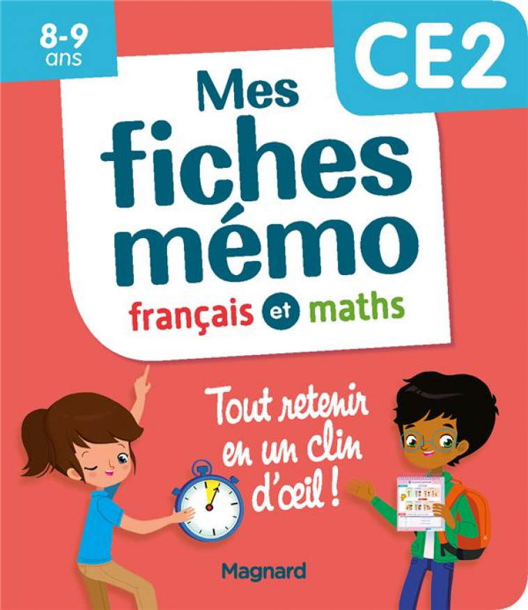 MES FICHES MEMO FRANCAIS ET MATHS CE2 - TOUT RETENIR EN UN CLIN D'OEIL - CEARD MORGANE - MAGNARD