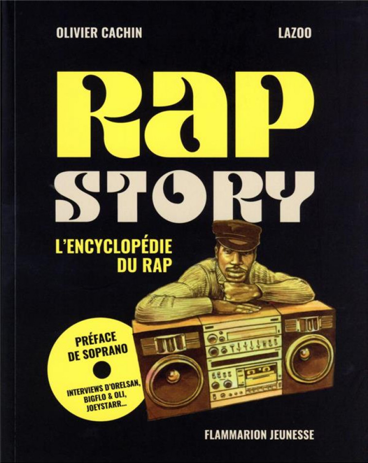 RAP STORY - L'ENCYCLOPEDIE DU RAP - CACHIN/LAZOO/SOPRANO - FLAMMARION