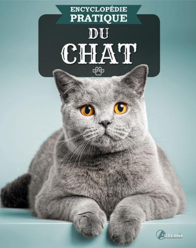 ENCYCLOPEDIE PRATIQUE DU CHAT - XXX - ARTEMIS