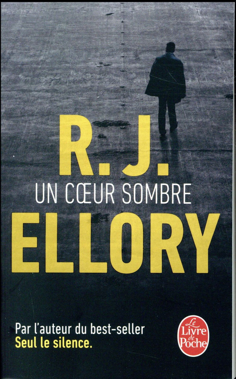 UN COEUR SOMBRE - ELLORY R. J. - Le Livre de poche