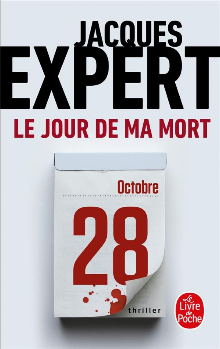 LE JOUR DE MA MORT - EXPERT JACQUES - NC