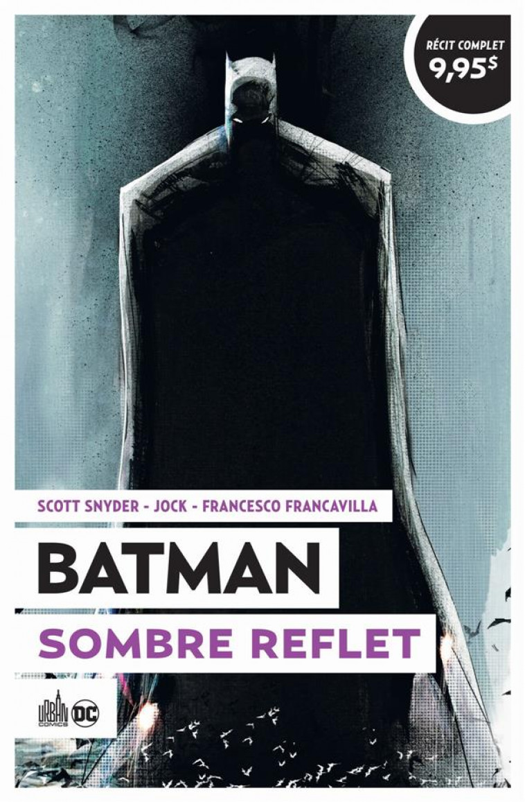 LE MEILLEUR DE BATMAN - BATMAN SOMBRE REFLET - XXX - URBAN COMICS