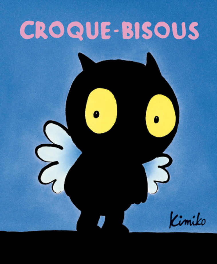 CROQUE-BISOUS -  KIMIKO - EDL