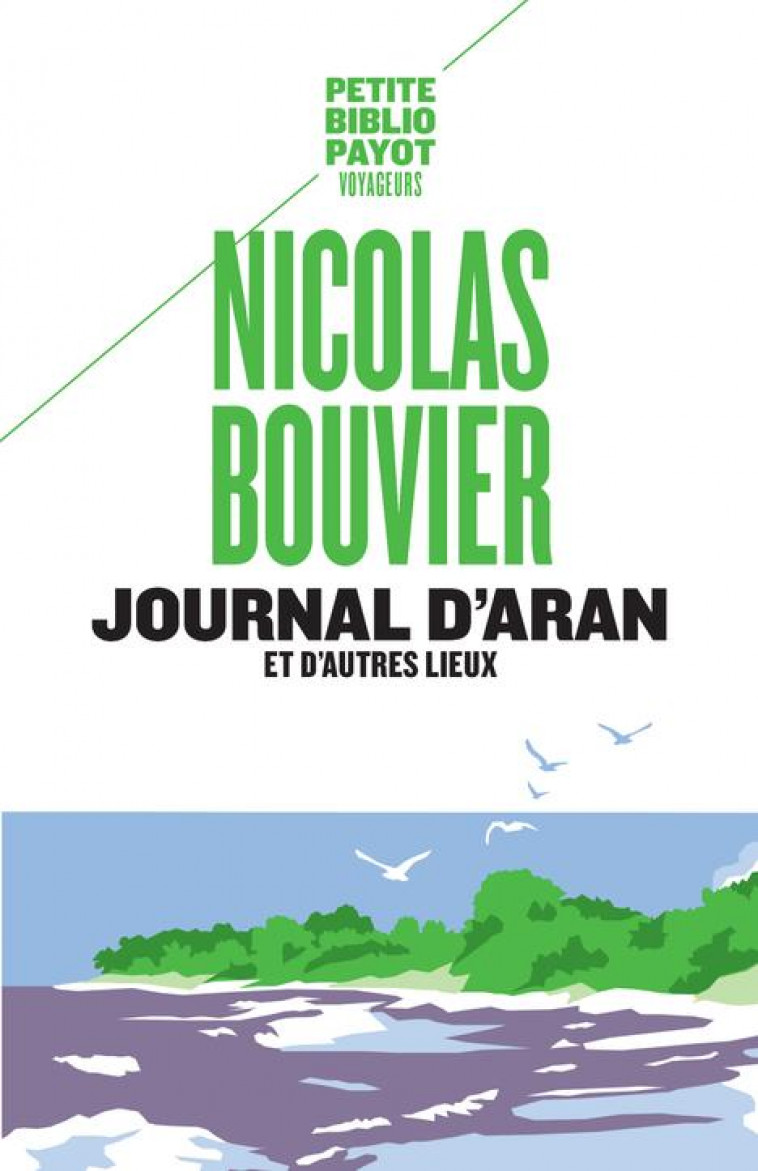 JOURNAL D'ARAN ET D'AUTRES LIEUX - PBP N 155 - BOUVIER NICOLAS - Payot