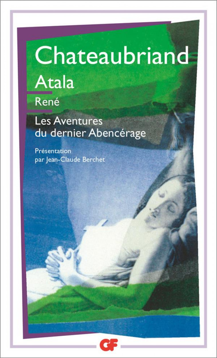ATALA - RENE - LES AVENTURES DU DERNIER ABENCERAGE - CHATEAUBRIAND F-R. - FLAMMARION