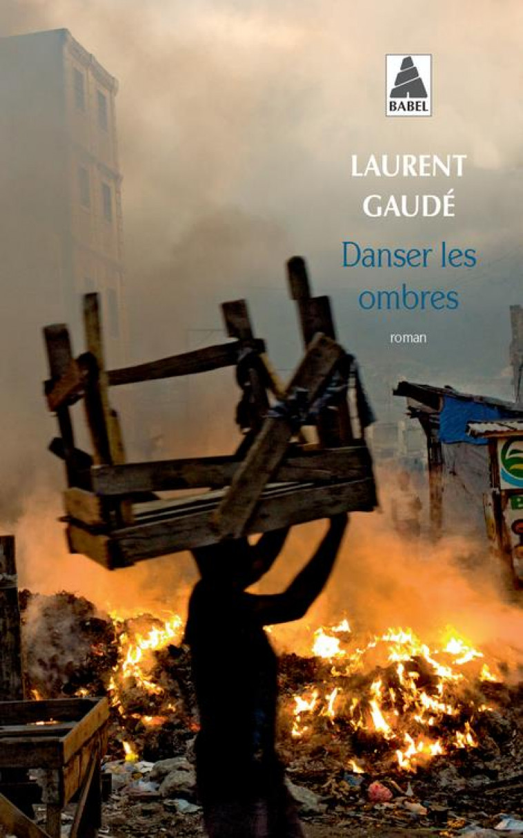 DANSER LES OMBRES - GAUDE LAURENT - Actes Sud