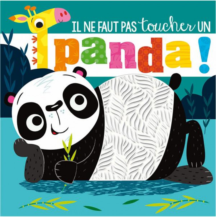 IL NE FAUT PAS TOUCHER UN PANDA - GREENING/LYNCH - 1 2 3 SOLEIL
