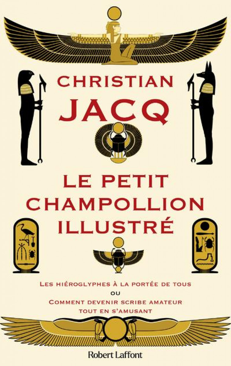 LE PETIT CHAMPOLLION ILLUSTRE - JACQ/INSTITUT RAMSES - ROBERT LAFFONT