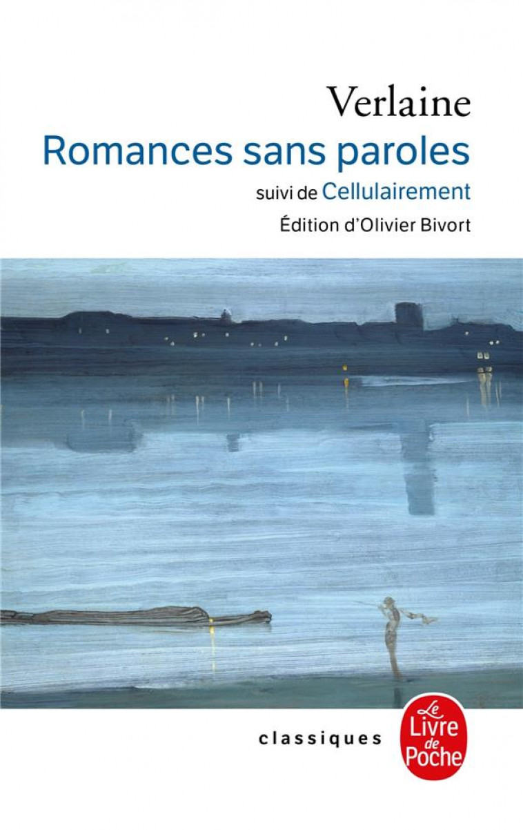 ROMANCES SANS PAROLES SUIVI DE CELLULAIREMENT - VERLAINE PAUL - LGF/Livre de Poche