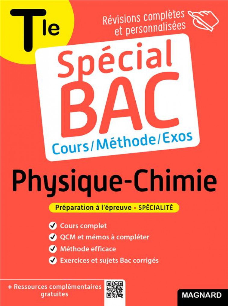 SPECIAL BAC PHYSIQUE-CHIMIE TLE - COURS COMPLET, METHODE, EXERCICES ET SUJETS POUR REUSSIR L'EXAMEN - MARIAUD CHRISTIAN - MAGNARD