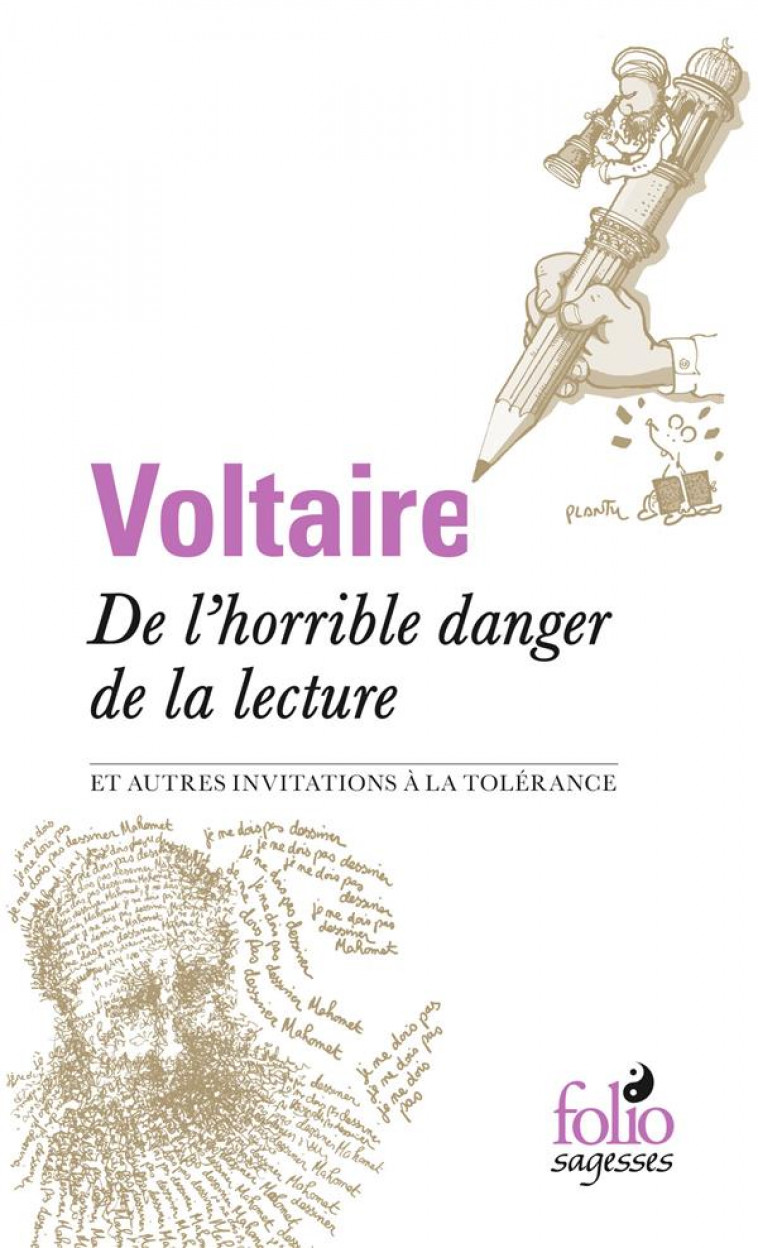 DE L'HORRIBLE DANGER DE LA LECTURE ET AUTRES INVITATIONS A LA TOLERANCE - VOLTAIRE - Gallimard