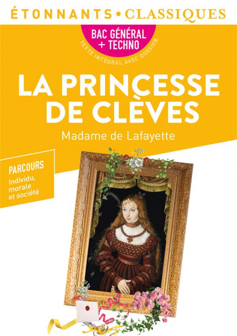 LA PRINCESSE DE CLEVES - BAC 2022 - PARCOURS INDIVIDU, MORALE ET SOCIETE - LAFAYETTE MADAME DE - FLAMMARION