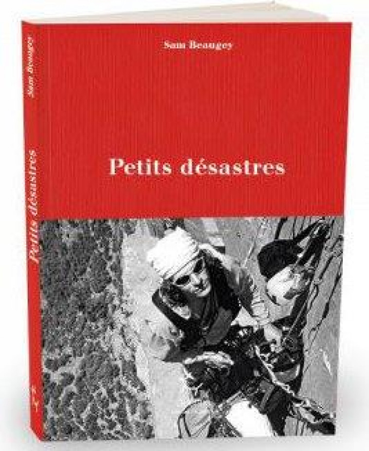 PETITS DESASTRES - BEAUGEY/POTARD - GUERIN