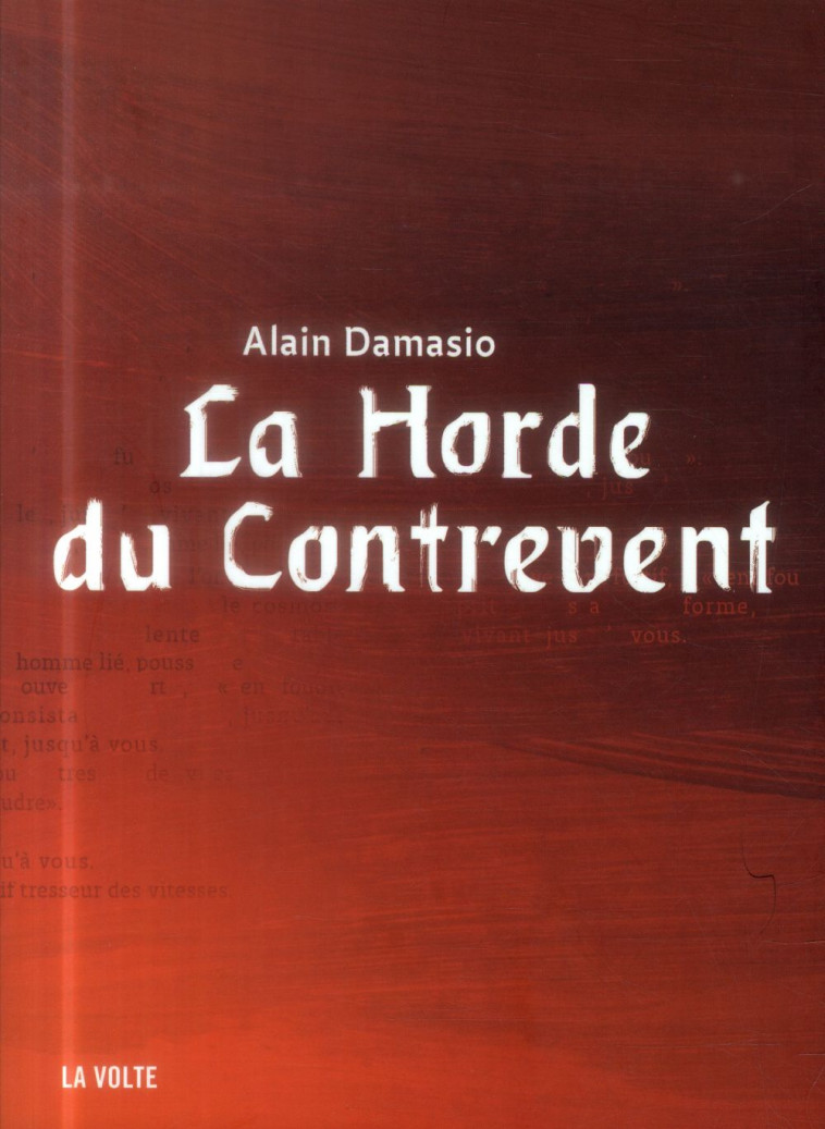 LA HORDE DU CONTREVENT - DAMASIO ALAIN - La Volte