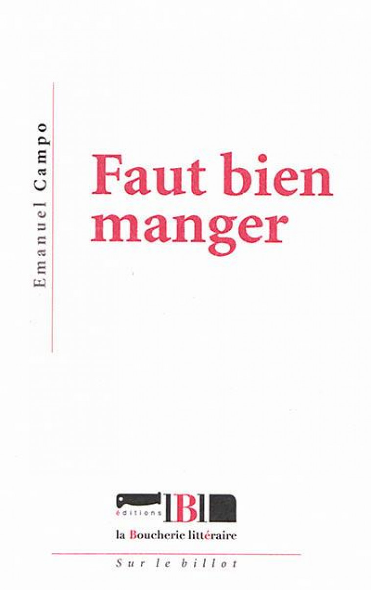 FAUT BIEN MANGER - CAMPO EMANUEL - BOUCHERIE LIT