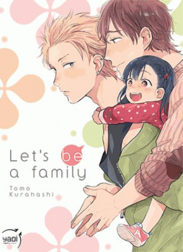 LET'S BE A FAMILY - KURAHASHI TOMO - TAIFU COMICS