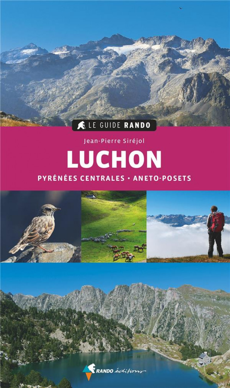 LE GUIDE RANDO LUCHON (2E ED) - SIREJOL JEAN-PIERRE - GLENAT