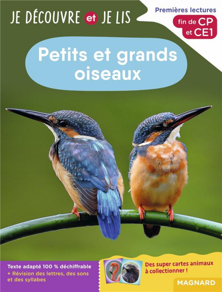 JE DECOUVRE ET JE LIS CP ET CE1 - PETITS ET GRANDS OISEAUX - PREMIERES LECTURES, PREMIERES DECOUVERT - BARTHOMEUF-SCHILLING - MAGNARD