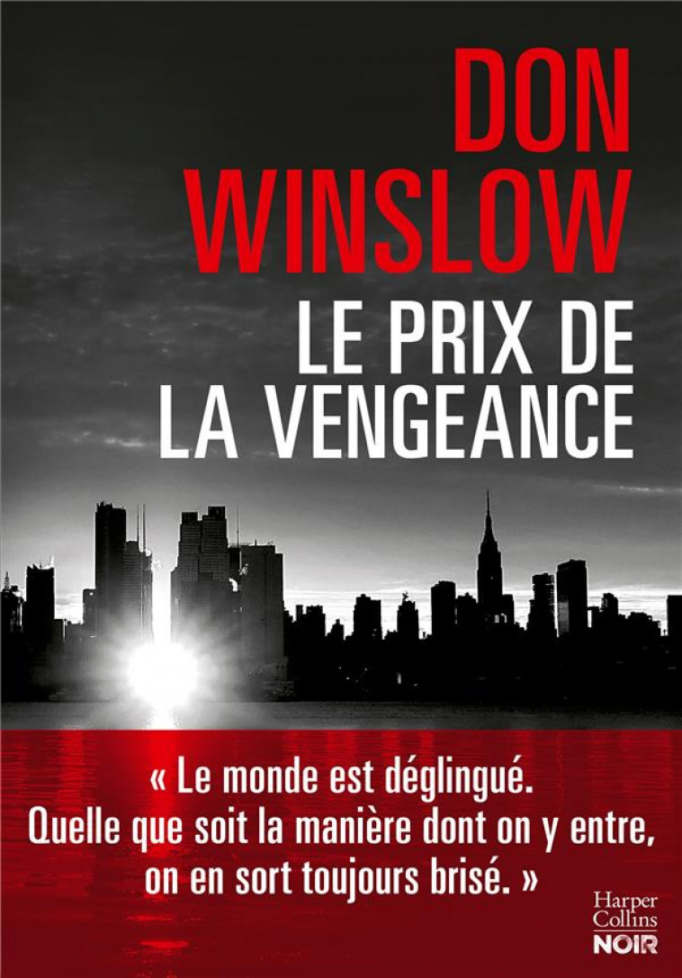 LE PRIX DE LA VENGEANCE - WINSLOW DON - HARPERCOLLINS