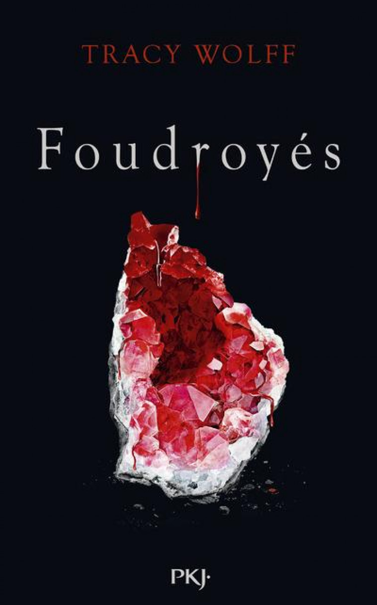 ASSOIFFES - TOME 02 : FOUDROYES - VOL02 - WOLFF TRACY - POCKET