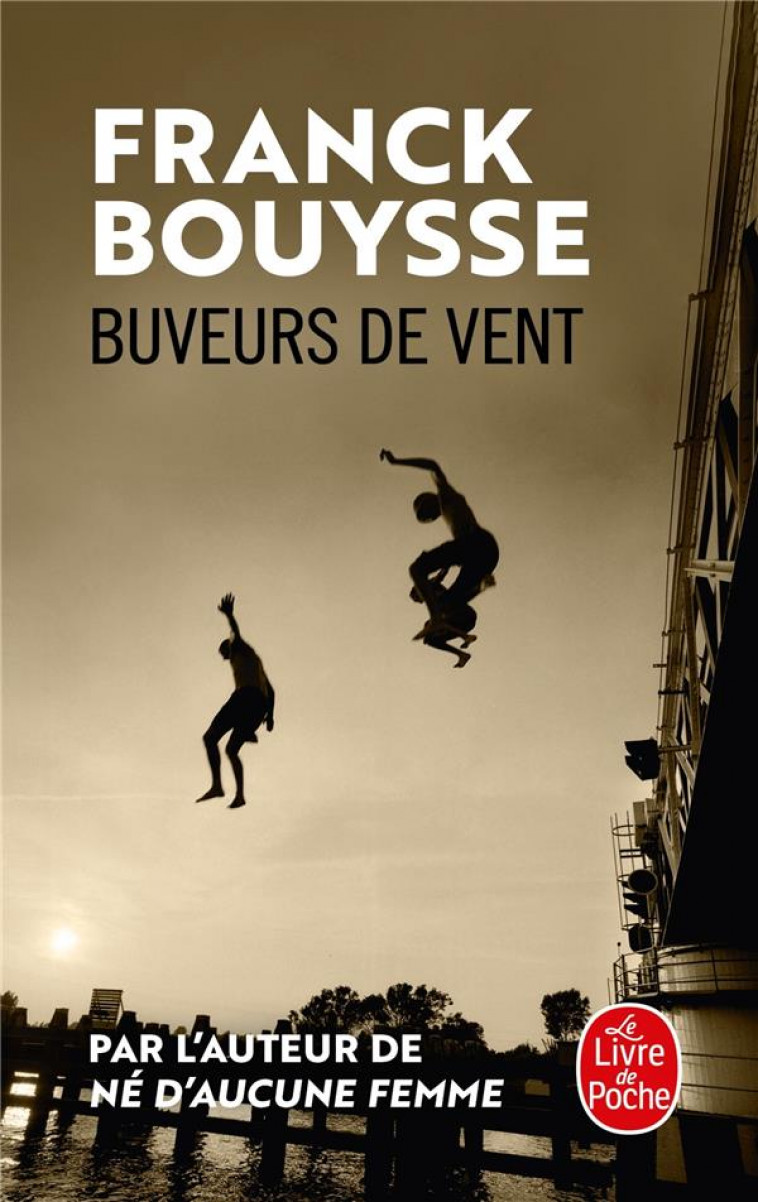 BUVEURS DE VENT - BOUYSSE FRANCK - LGF/Livre de Poche
