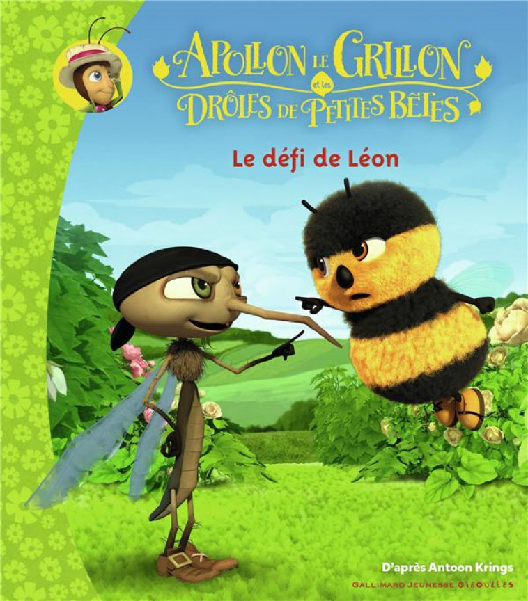 APOLLON LE GRILLON ET LES DROLES DE PETITES BETES - LE DEFI DE LEON - KRINGS ANTOON - GALLIMARD