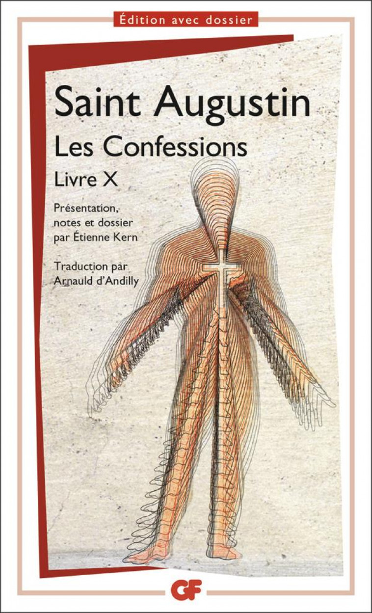 LES CONFESSIONS - LIVRE X - SAINT AUGUSTIN - FLAMMARION