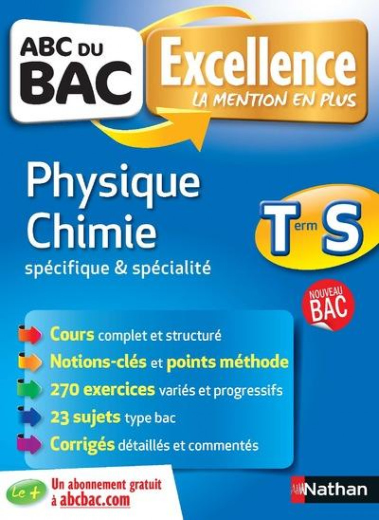 ABC DU BAC EXCELLENCE PHYSIQUE CHIMIE TERMINALE - S SPECIFIQUE & SPECIALITE - ADENY/COPPENS - Nathan