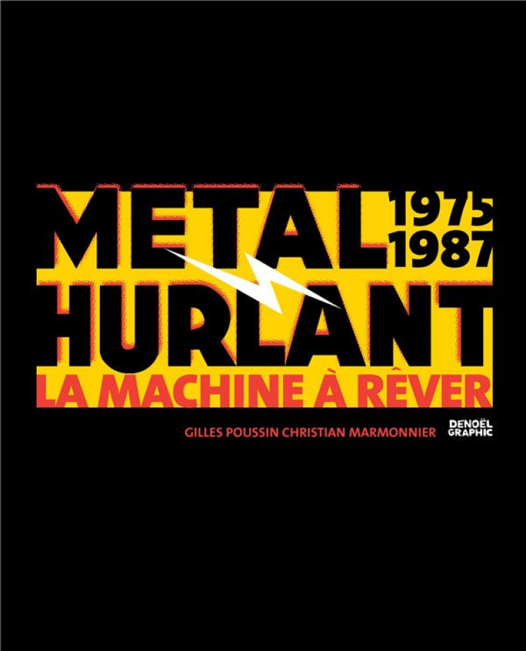 METAL HURLANT 1975-1987 - LA MACHINE A REVER - MARMONNIER/POUSSIN - CERF