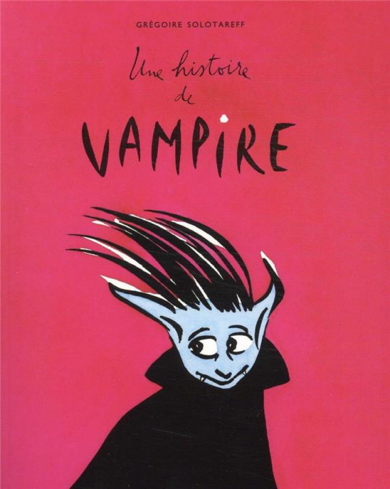 UNE HISTOIRE DE VAMPIRE - SOLOTAREFF GREGOIRE - EDL