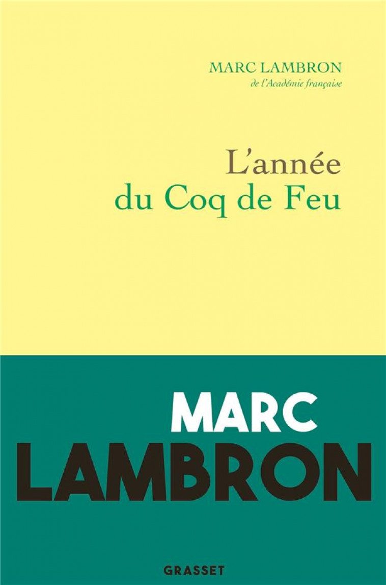 L'ANNEE DU COQ DE FEU - JOURNAL 2017 - LAMBRON MARC - GRASSET
