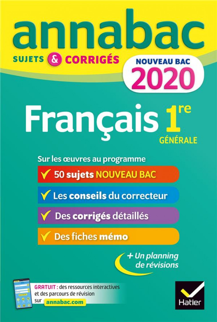 ANNALES ANNABAC 2020 FRANCAIS 1RE GENERALE - SUJETS ET CORRIGES POUR LE NOUVEAU BAC FRANCAIS - SAULNIER/BERNARD - HATIER SCOLAIRE