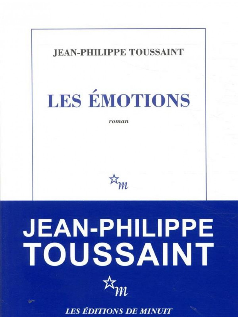 LES EMOTIONS - TOUSSAINT J-P. - MINUIT