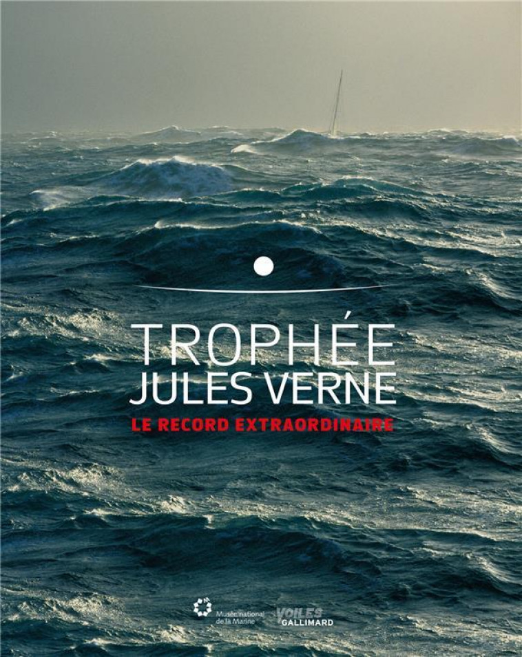 TROPHEE JULES VERNE - LE RECORD EXTRAORDINAIRE - LAMAZOU TITOUAN - Gallimard-Loisirs
