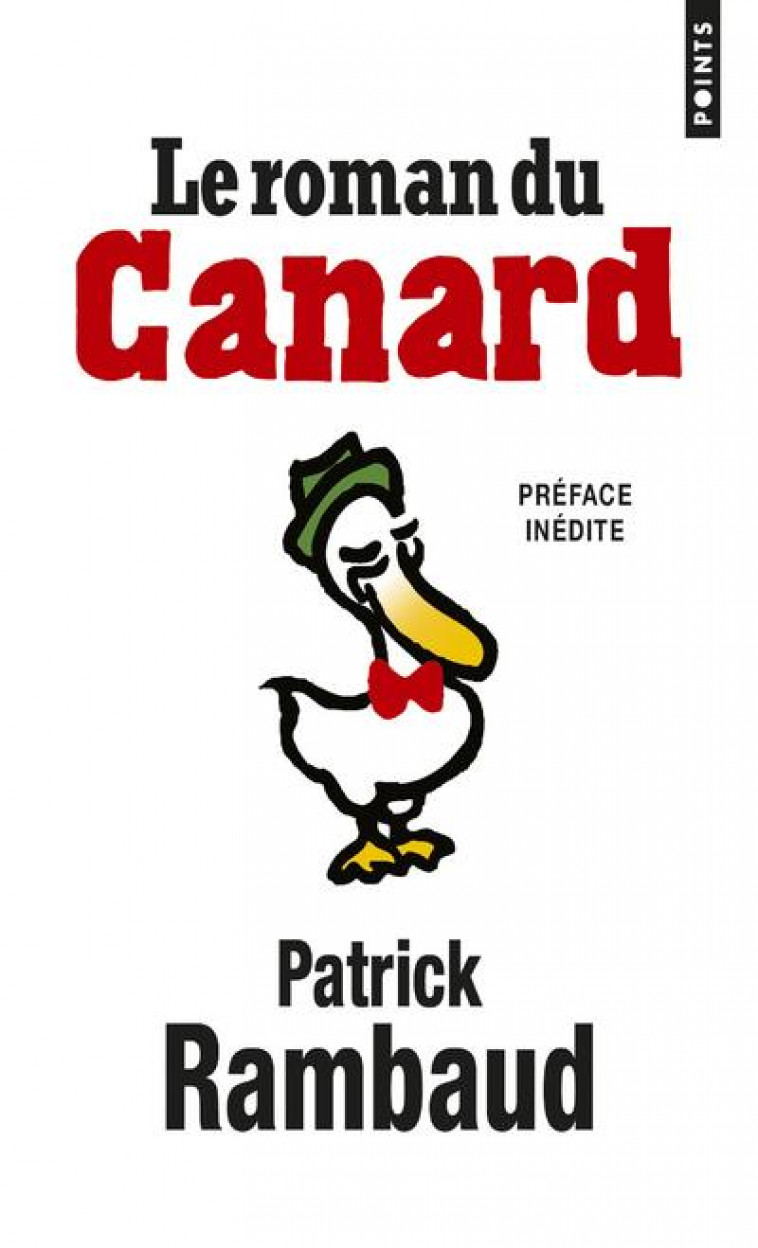 LE ROMAN DU CANARD - RAMBAUD PATRICK - POINTS