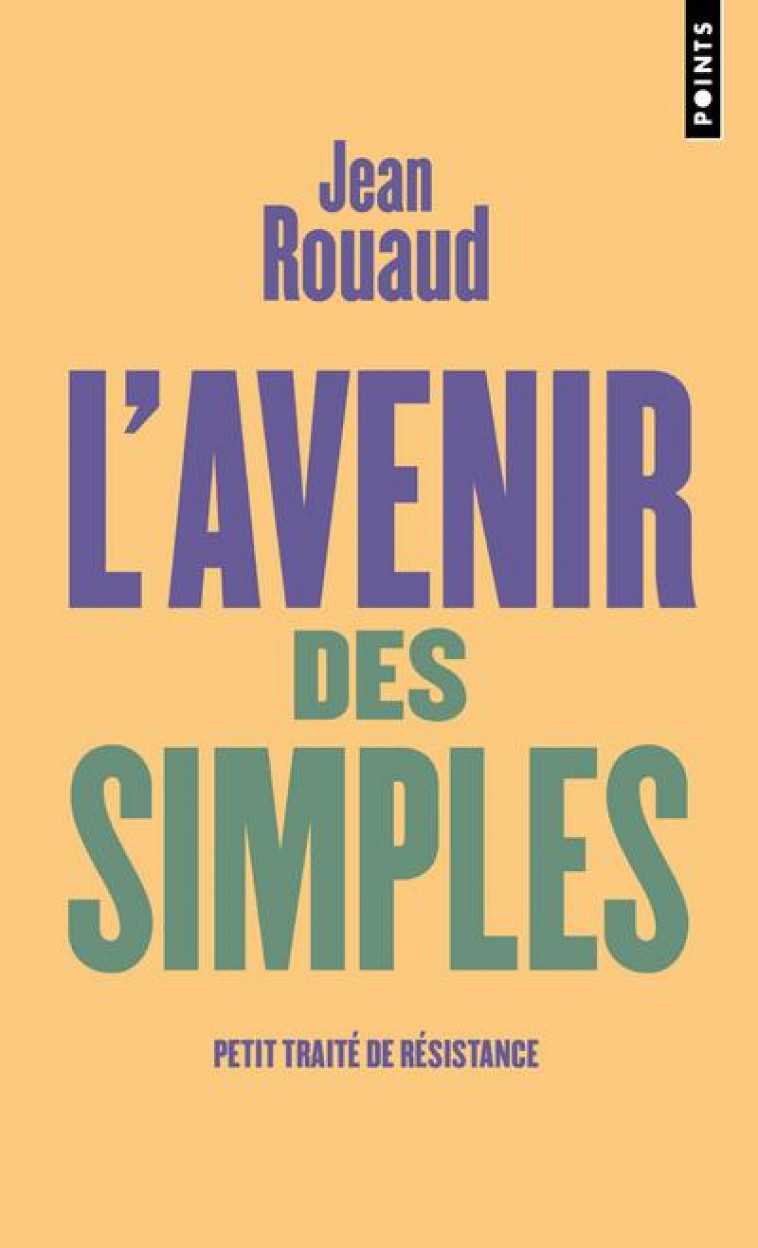 L'AVENIR DES SIMPLES - ROUAUD JEAN - POINTS