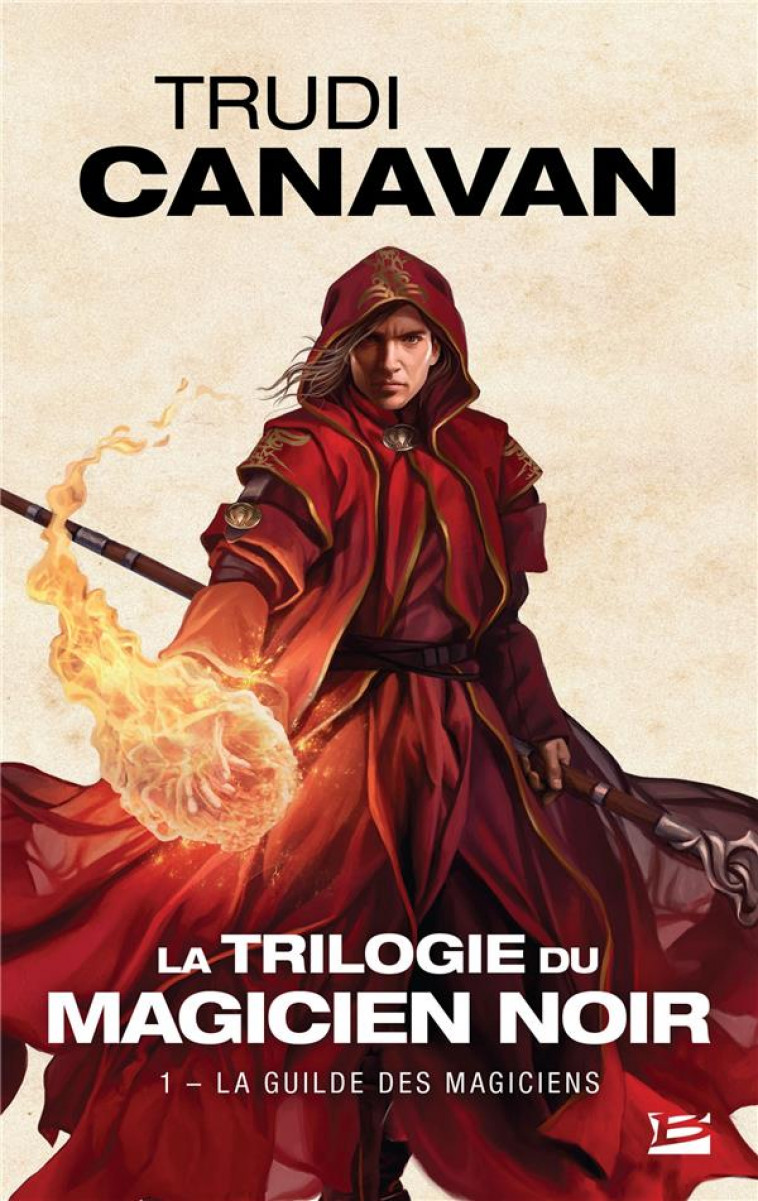 LA TRILOGIE DU MAGICIEN NOIR, T1 : LA GUILDE DES MAGICIENS - CANAVAN TRUDI - Milady