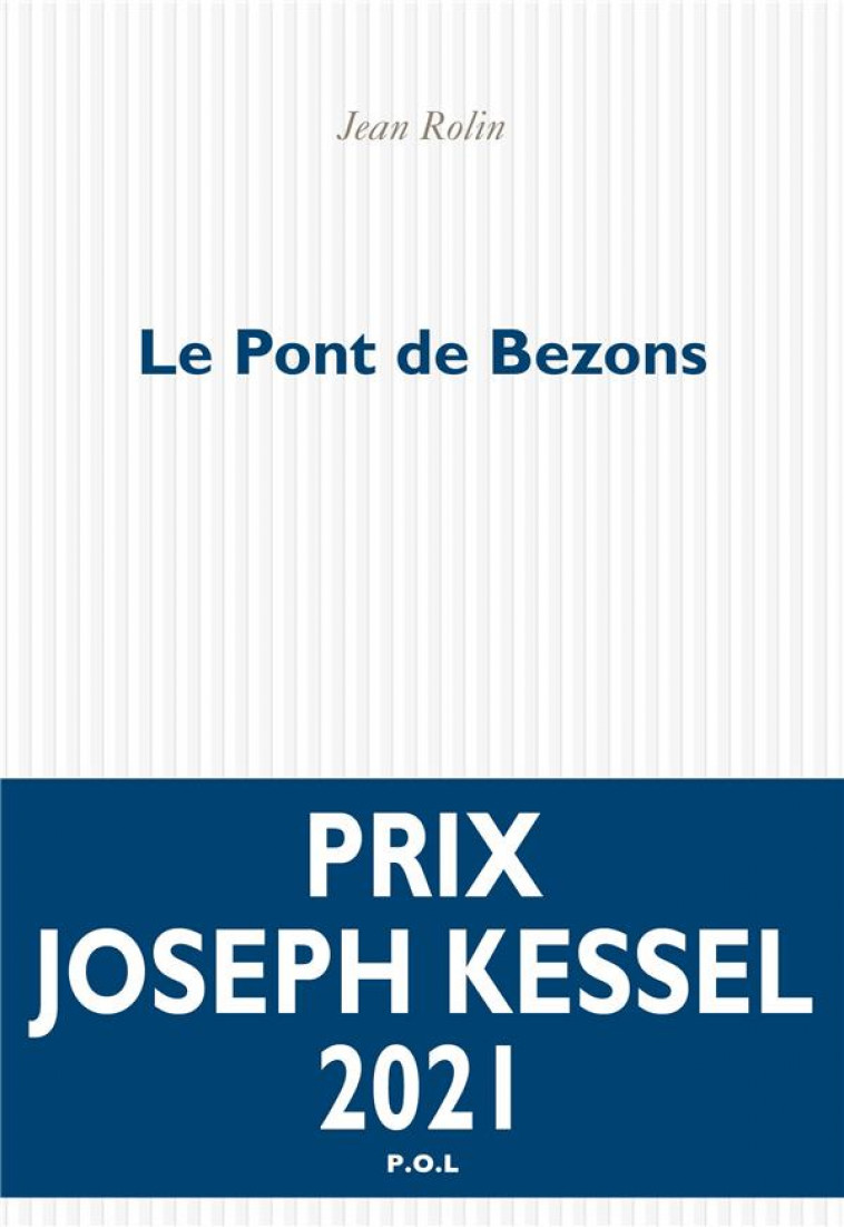 LE PONT DE BEZONS - ROLIN JEAN - POL
