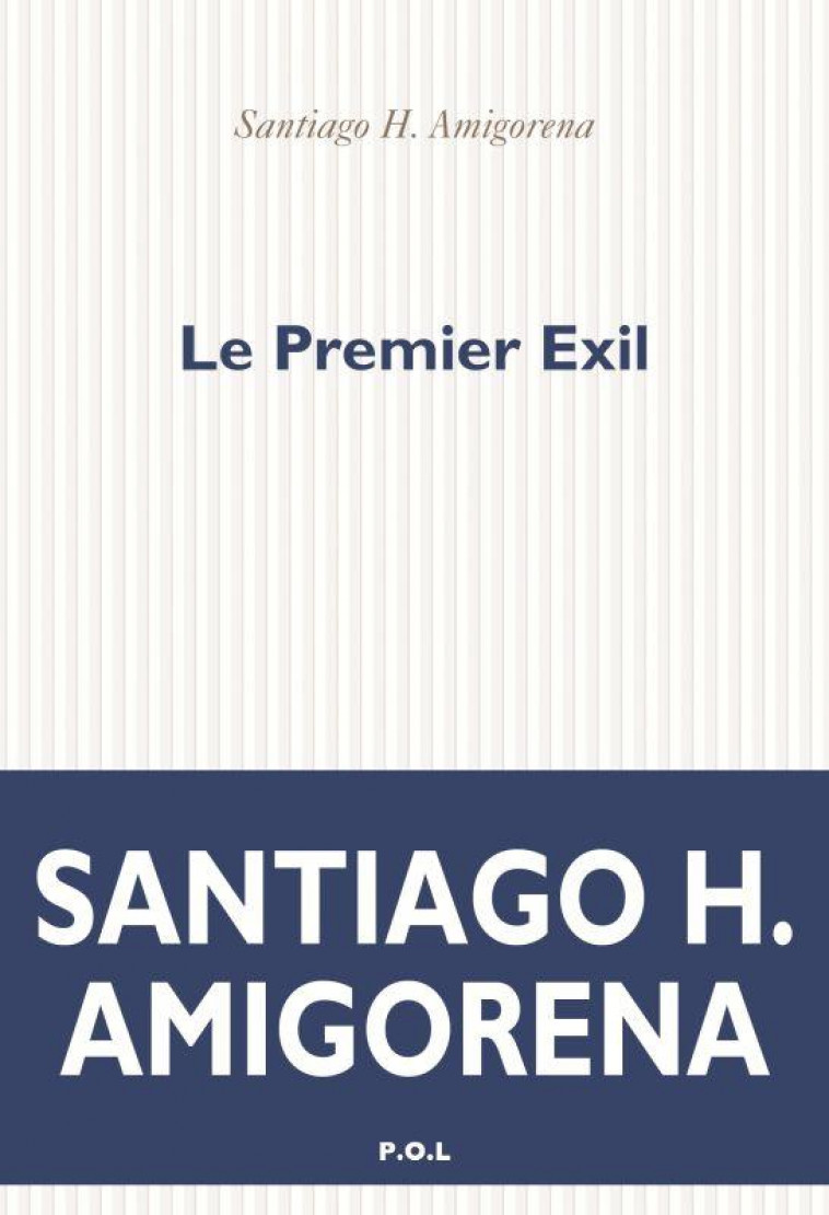 LE PREMIER EXIL - AMIGORENA S H. - POL