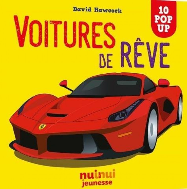VOITURES DE REVE - HAWCOCK DAVID - NUINUI JEUNESSE